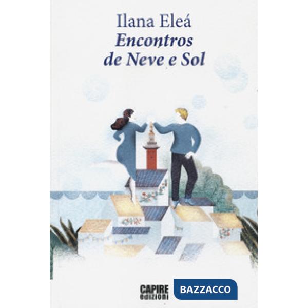 Encontros de neve e sol