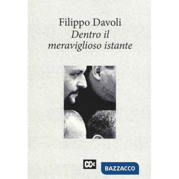 Dentro il meraviglioso istante