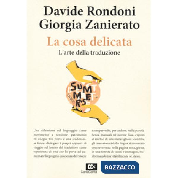 Cosa delicata. L'arte della traduzione (La)