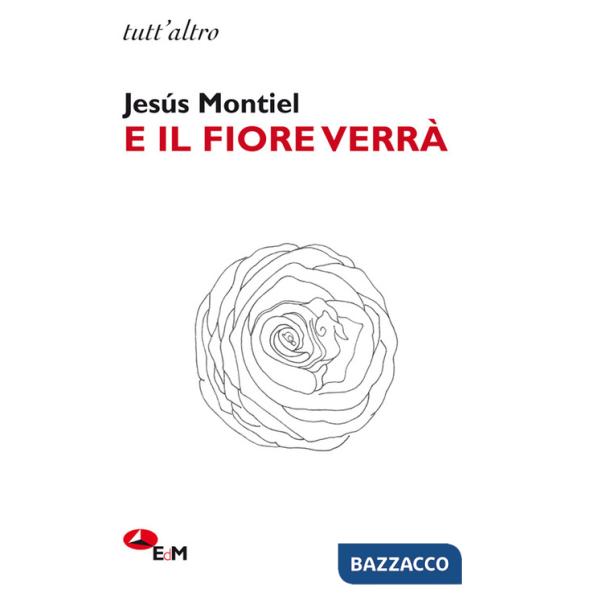 E il fiore verrà