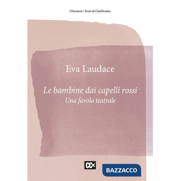 Bambine dai capelli rossi. Una favola teatrale (Le)