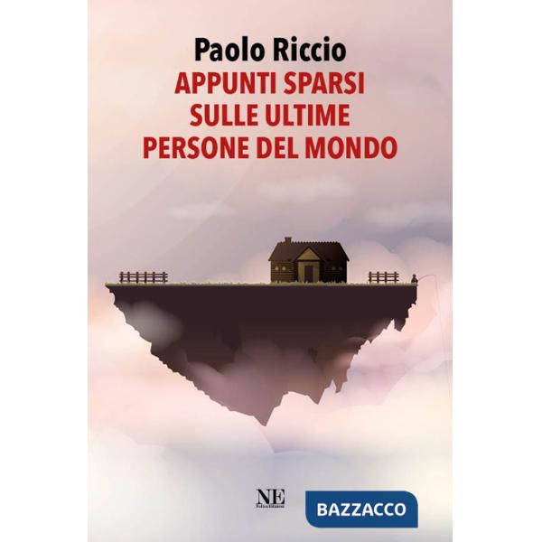 Appunti sparsi sulle ultime persone del mondo