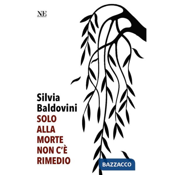 Solo alla morte non c'è rimedio