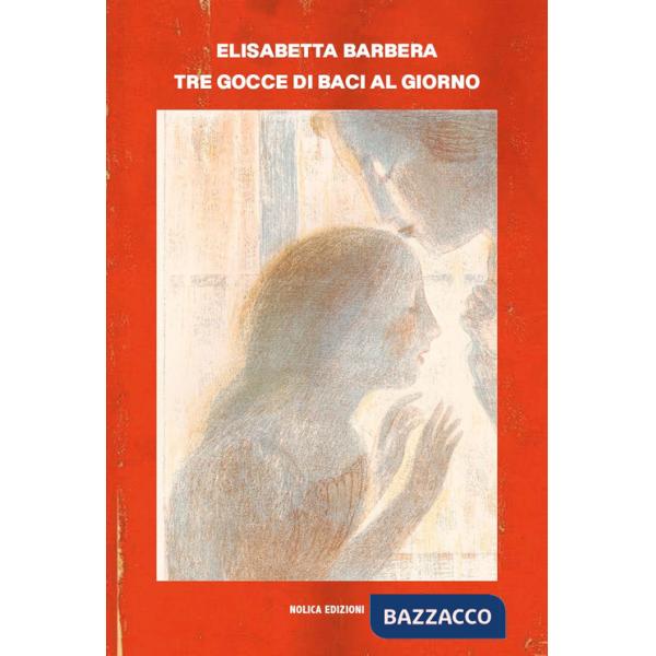 Tre gocce di baci al giorno