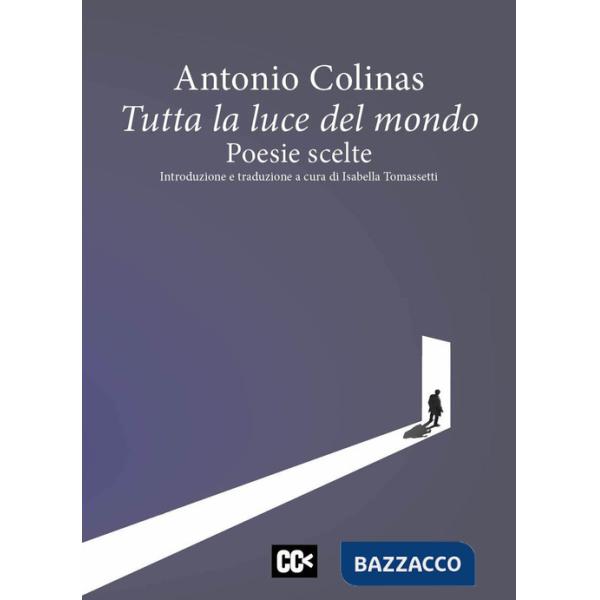 Tutta la luce del mondo. Poesie scelte