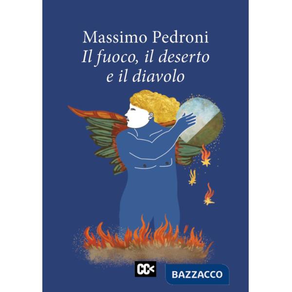 Fuoco, il deserto e il diavolo (Il)