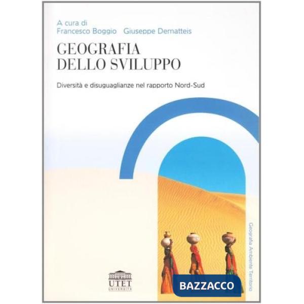 Geografia dello sviluppo. Diversità e diseguaglianza