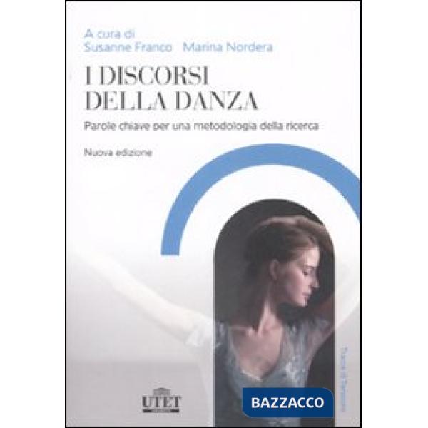 Discorsi della danza. Parole chiave per una metodologia della ricerca (I)