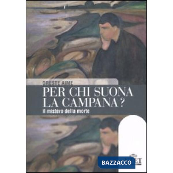 Per chi suona la campana? Il mistero della morte