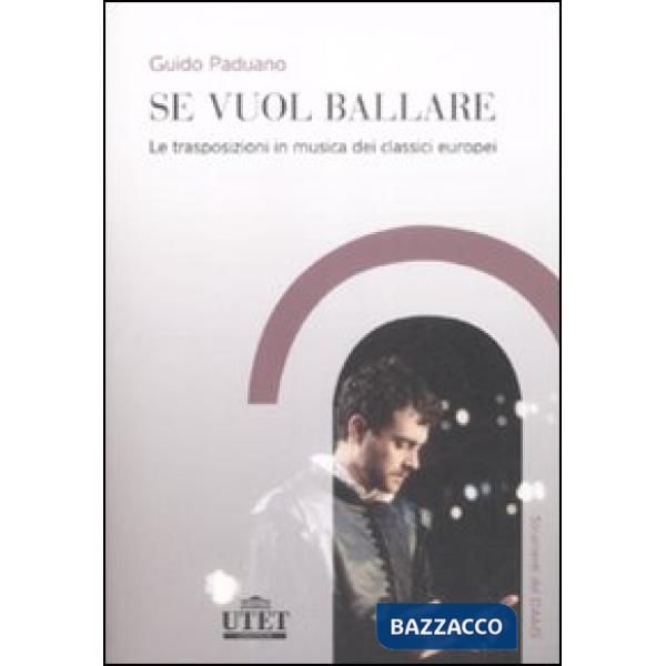 Se vuol ballare. Le trasposizioni in musica dei classici europei