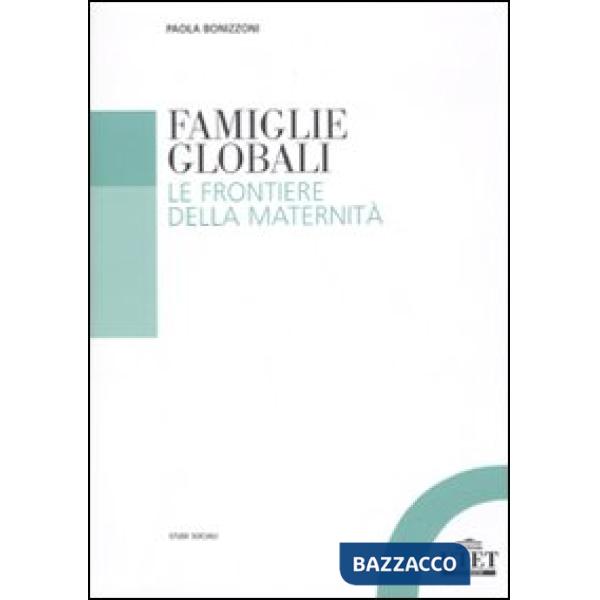 Famiglie globali. Le frontiere della maternità