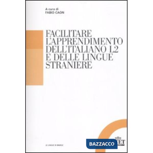 Facilitare l'apprendimento dell'italiano L2 e delle lingue straniere
