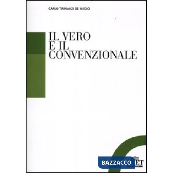 Vero e il convenzionale (Il)
