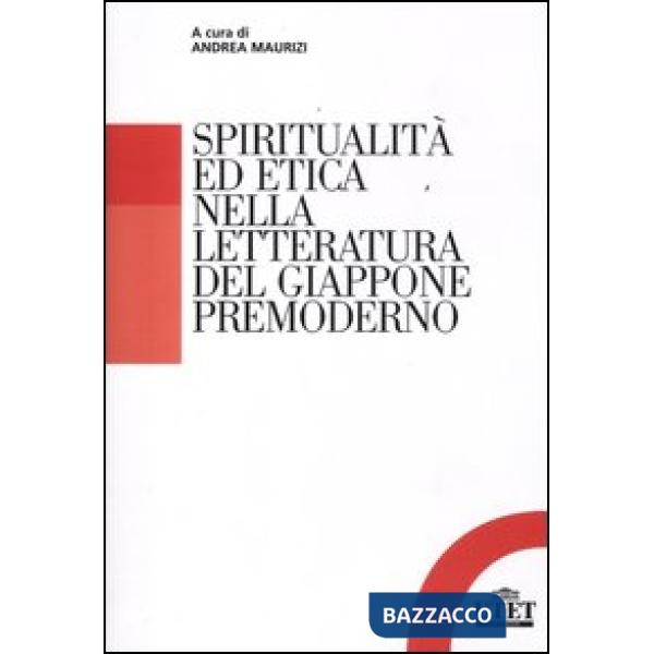 Spiritualità ed etica nella letteratura del Giappone premoderno