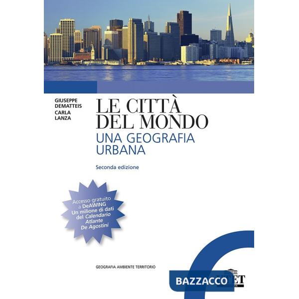 Città del mondo. Una geografia urbana (Le)