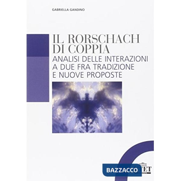 Rorschach di coppia. Analisi delle interazioni a due fra tradizione e nuove proposte