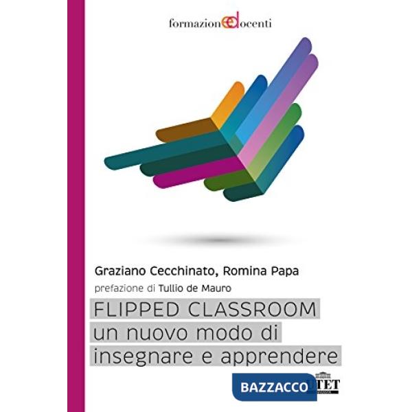 Flipped classroom. Un nuovo modo di insegnare e apprendere