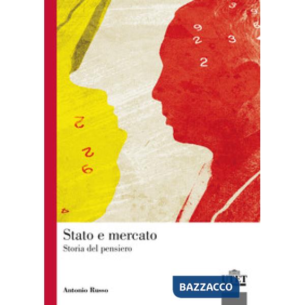 Stato e mercato. Storia pensiero