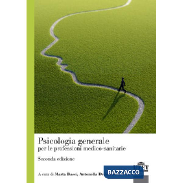 Psicologia generale per le professioni medico-sanitarie