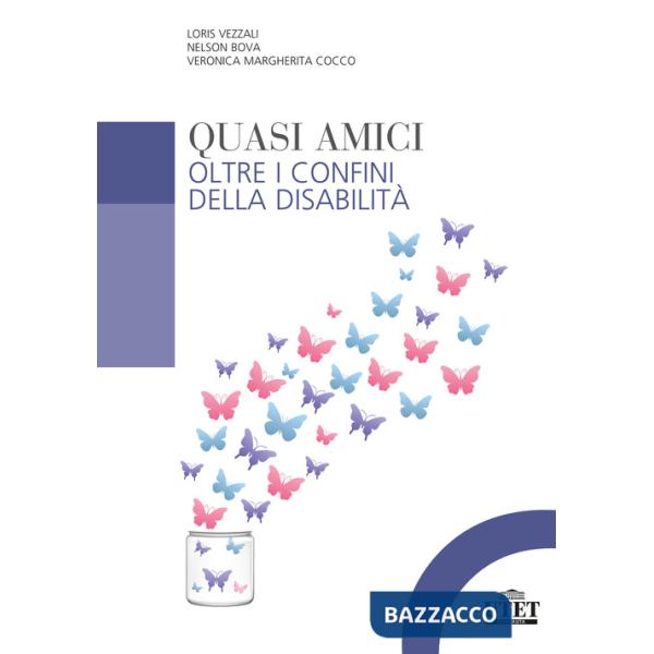 Quasi amici. Oltre i confini della disabilità