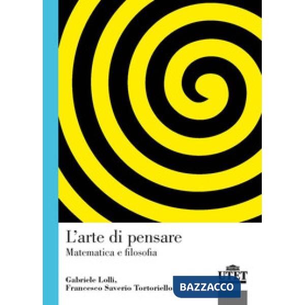 Arte di pensare. Matematica e filosofia (L')