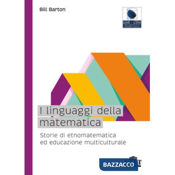 Linguaggi della matematica. Storie di etnomatematica ed educazione multiculturale (I)