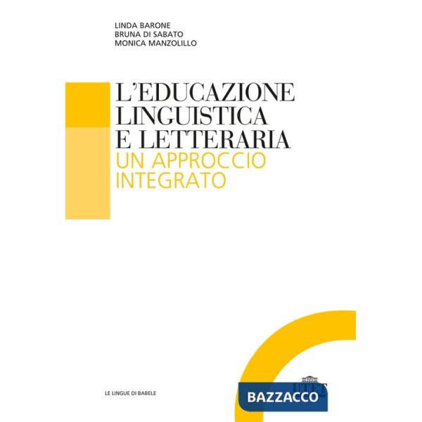 Educazione linguistica e letteraria. Un approccio integrato (L')