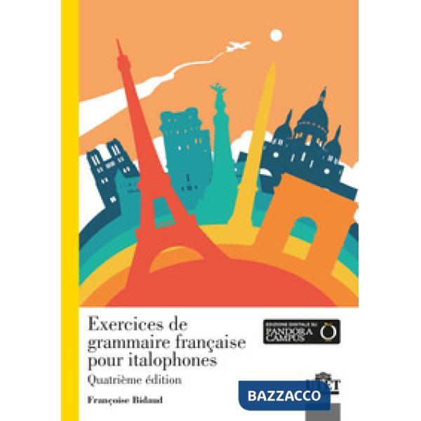 Exercices de grammaire française pour italophones. Con Contenuto digitale per accesso online. Con File audio per il download
