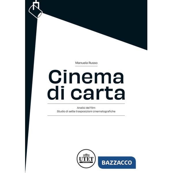 Cinema di carta. Analisi del film. Studio di sette trasposizioni cinematografiche