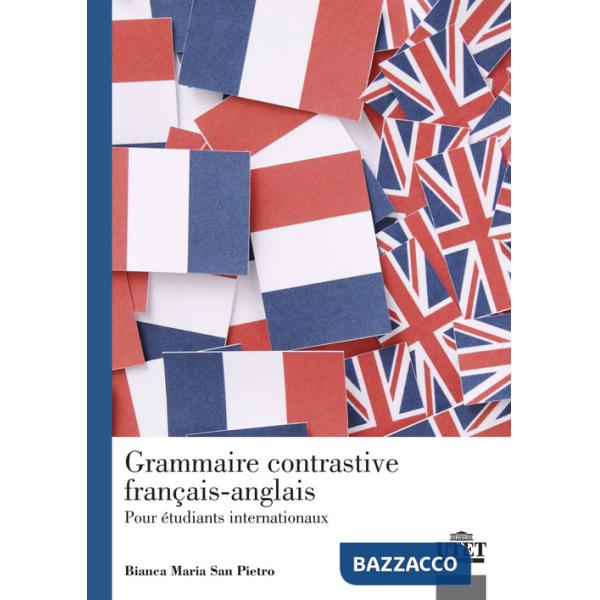 Grammaire contrastive français-anglais. Pour étudiants internationaux