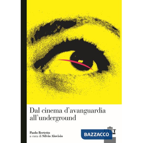 Dal cinema d'avanguardia all'underground