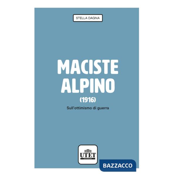 Maciste alpino (1916). Sull'ottimismo di guerra