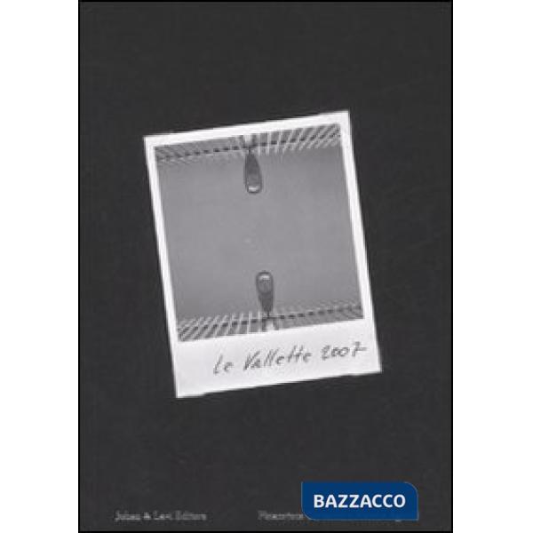 Vallette 2007. Premio Pinacoteca Giovanni e Marella Agnelli. Ediz. italiana e in