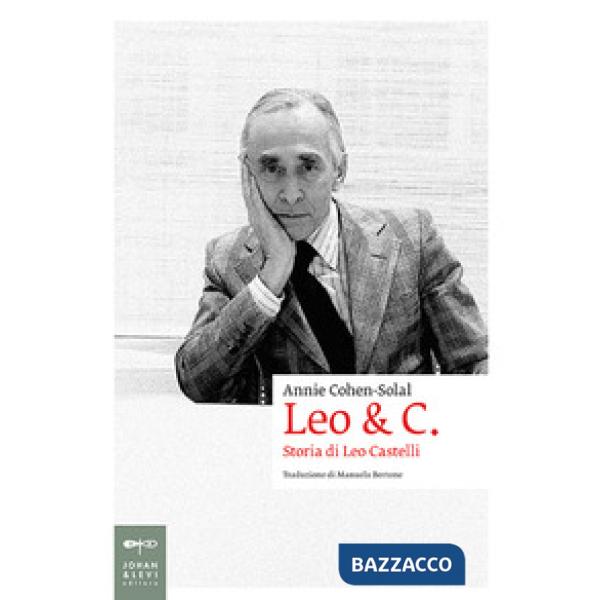 Leo & C. Storia di Leo Castelli