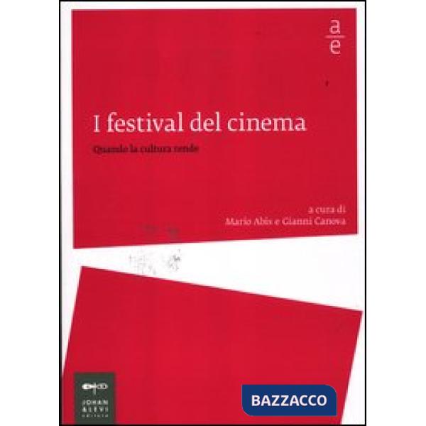 Festival del cinema. Quando la cultura rende (I)