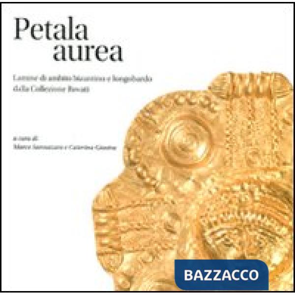 Petala Aurea. Lamine di ambito bizantino e longobardo della collezione Rovati