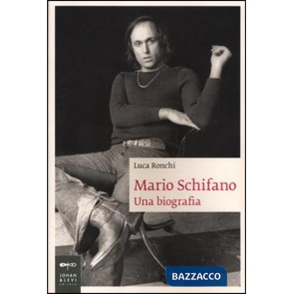 Mario Schifano. Una biografia