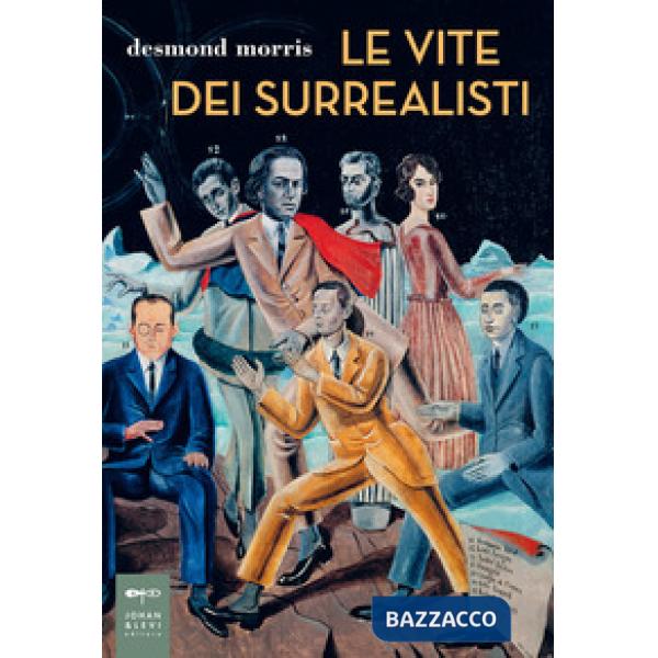 Vite dei surrealisti (Le)