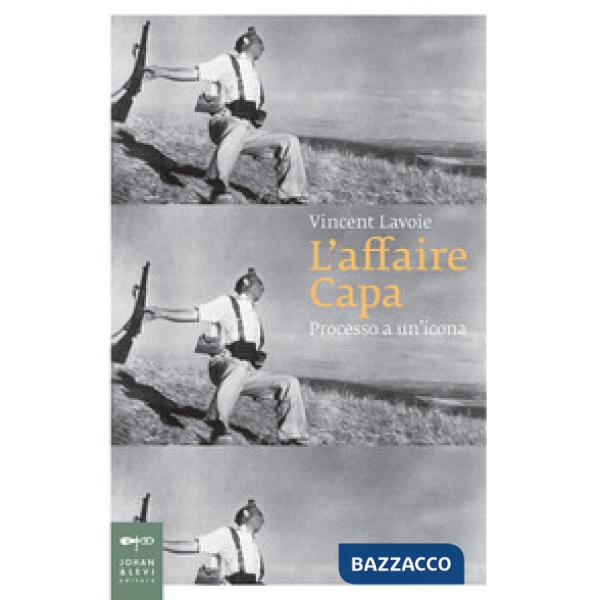 Affaire Capa. Processo a un'icona (L')