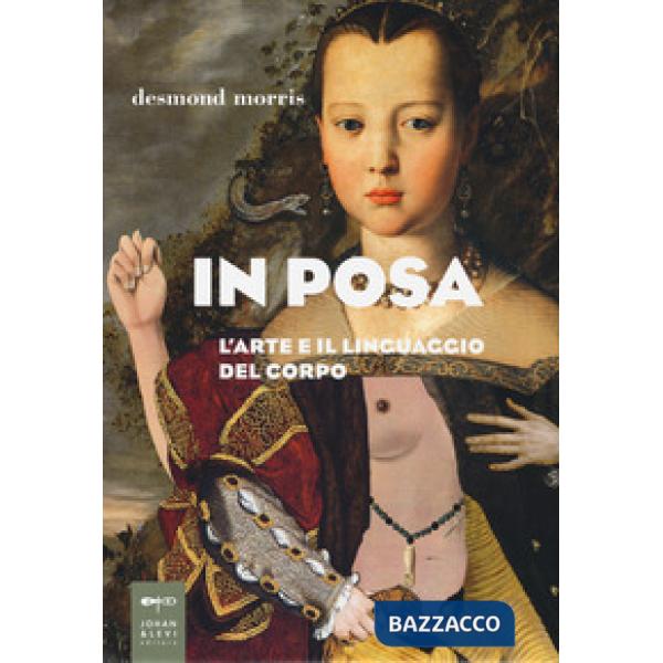 Posa. L'arte e il linguaggio del corpo (In)