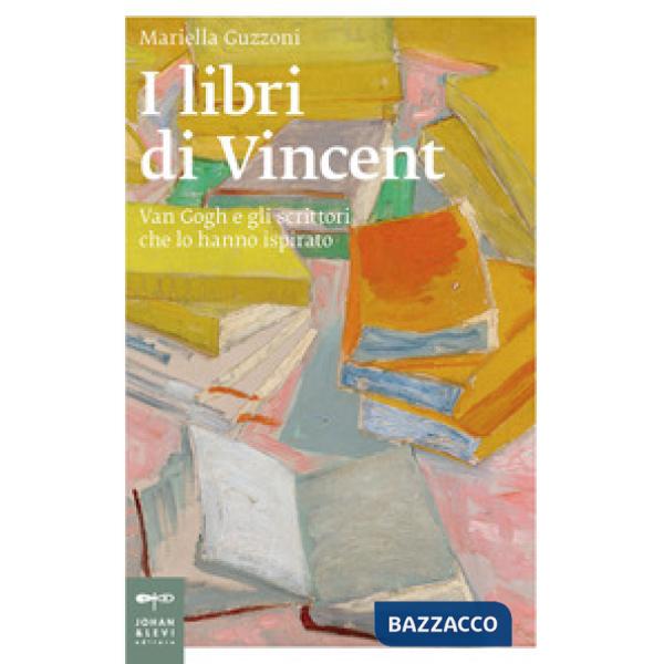 Libri di Vincent. Van Gogh e gli scrittori che lo hanno ispirato (I)
