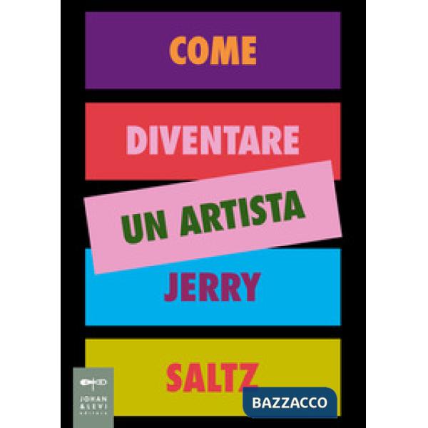 Come diventare un artista. Ediz. a colori