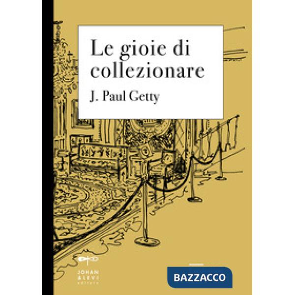 Gioie di collezionare (Le)