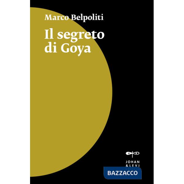 Segreto di Goya (Il)