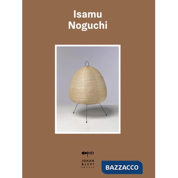 Isamu Noguchi. Ediz. a colori