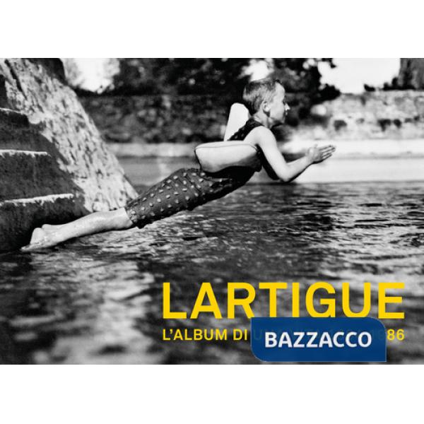 Lartigue. L'album di una vita 1894-1986. Nuova ediz.