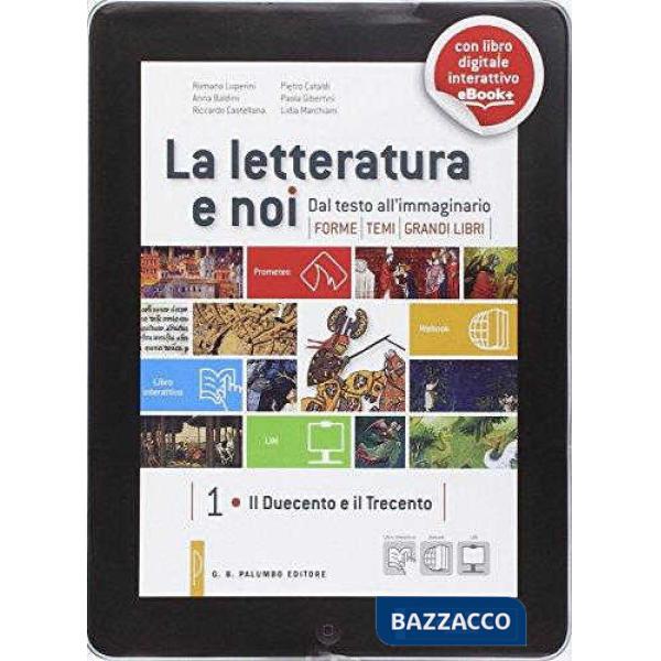 LA LETTERATURA E NOI 1/2 + WEBOOK