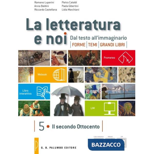 LETTERATURA E NOI (LA) VOL. 5/6 INDIVISIBILI