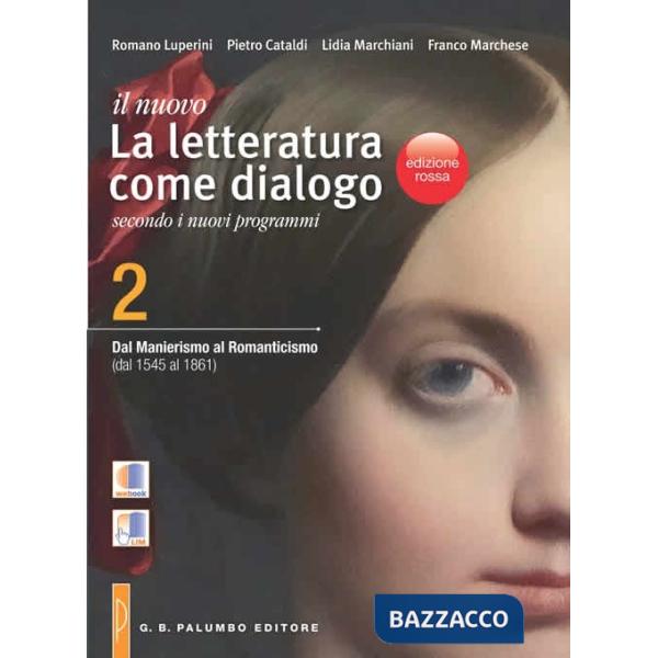 NUOVO LETTERATURA COME DIALOGO (IL) ED. ROSSA VOL. 2 DAL MANIERISMO AL