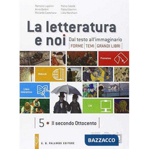 LA LETTERATURA E NOI 5/6 + LEOPARDI